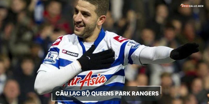 Câu lạc bộ Queens Park Rangers