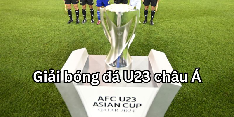 Giải bóng đá u23 châu Á thông tin